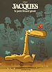 Télécharger le livre :  Jacques le petit lézard géant - Tome 1 - Le petit lézard géant 1