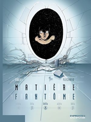 Téléchargez le livre :  Matière Fantôme - Tome 3 - Delta