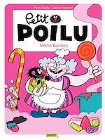 Télécharger le livre :  Petit Poilu - Tome 4 - Mémé Bonbon