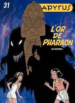 Télécharger le livre :  Papyrus - Tome 31 - L'or de Pharaon
