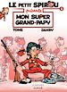 Télécharger le livre :  Le Petit Spirou présente... - Tome 2 - Mon super grand papy