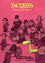 Télécharger le livre :  Jacques le petit lézard géant - Tome 3 - Relativement discret