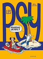 Télécharger le livre :  Les Psy - Tome 17 - Pourquoi un psy ?