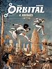 Télécharger le livre :  Orbital - Tome 4 - Ravages