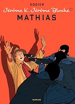 Télécharger le livre :  Jérôme K. Jérôme Bloche - Tome 22 - Mathias