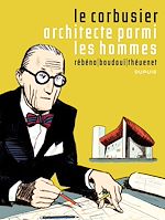 Télécharger le livre :  Le Corbusier - Architecte parmi les hommes