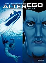 Télécharger le livre :  Alter Ego - Saison 1 - Park