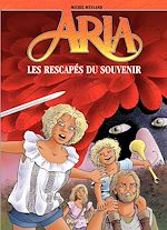 Télécharger le livre :  Aria - Tome 33 - Les rescapés du souvenir