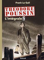 Télécharger le livre :  Théodore Poussin - L'Intégrale - Tome 2