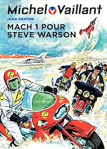 Télécharger le livre :  Michel Vaillant - tome 14 - Mach 1 pour Steve Warson