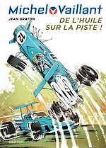 Télécharger le livre :  Michel Vaillant - tome 18 - De l'huile sur la piste