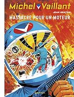 Télécharger le livre :  Michel Vaillant - tome 21 - Massacre pour un moteur