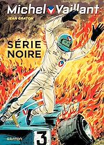 Télécharger le livre :  Michel Vaillant - tome 23 - Série noire