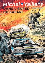 Télécharger le livre :  Michel Vaillant - tome 27 - Dans l'enfer du safari
