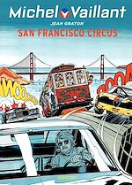 Télécharger le livre :  Michel Vaillant - tome 29 - San Francisco circus
