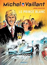 Télécharger le livre :  Michel Vaillant - tome 30 - Le Prince Blanc
