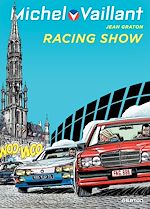 Télécharger le livre :  Michel Vaillant - tome 46 - Racing show