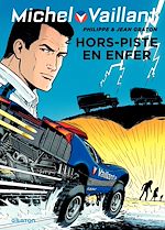 Télécharger le livre :  Michel Vaillant - tome 69 - Hors piste en enfer