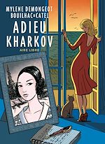 Télécharger le livre :  Adieu Kharkov