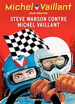 Télécharger le livre :  Michel Vaillant - tome 38 - Steve Warson contre Michel Vaillant