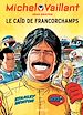 Télécharger le livre :  Michel Vaillant - tome 51 - Le Caïd de Francorchamps