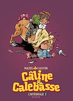Télécharger le livre :  Câline et Calebasse - L'intégrale - Tome 2 - 1974 - 1984