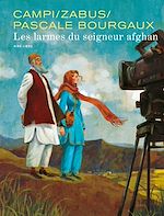 Télécharger le livre :  Pascale Bourgaux, grand reporter - Les larmes du seigneur afghan