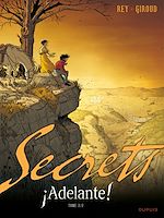 Télécharger le livre :  Secrets, Adelante - Tome 2