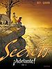 Télécharger le livre :  Secrets, Adelante - Tome 2
