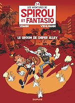 Télécharger le livre :  Spirou et Fantasio - Tome 54 - Le groom de Sniper Alley