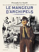 Télécharger le livre :  Théodore Poussin - Tome 2 - Le mangeur d'archipels