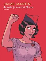 Télécharger le livre :  Jamais je n'aurai 20 ans