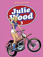 Télécharger le livre :  Julie Wood - L'intégrale - tome 3