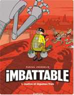 Télécharger le livre :  Imbattable - Tome 1 - Justice et légumes frais