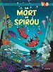 Télécharger le livre :  Spirou et Fantasio - Tome 56 - La mort de Spirou