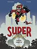 Télécharger le livre :  SuperGroom - tome 1 - Justicier malgré lui