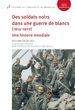 Téléchargez le livre :  Des soldats noirs dans une guerre de blancs (1914-1922)
