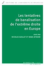 Télécharger le livre :  Les tentatives de banalisation de l'extrême droite en Europe