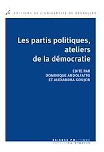 Télécharger le livre :  Les partis politiques, ateliers de la démocratie