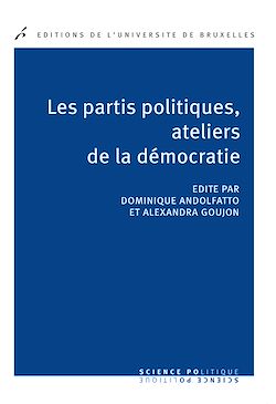 Télécharger le livre :  Les partis politiques, ateliers de la démocratie