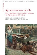 Télécharger le livre :  Approvisionner la ville
