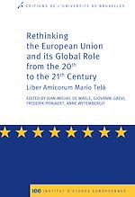 Télécharger le livre :  Rethinking the European Union and its global role from the 20th to the 21st Century