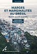 Télécharger le livre :  Marges et marginalités au Brésil