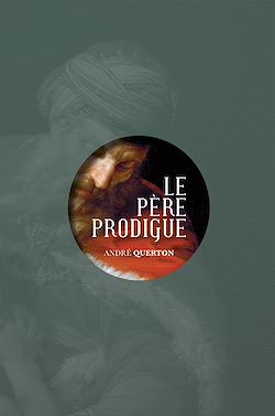 Télécharger le livre :  Le père prodigue