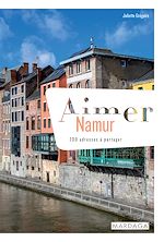 Télécharger le livre :  Aimer Namur