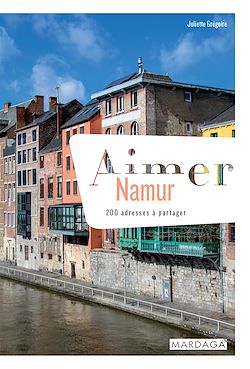 Télécharger le livre :  Aimer Namur