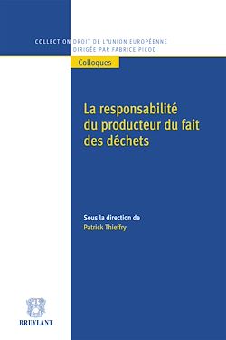 Télécharger le livre :  La responsabilité du producteur du fait des déchets