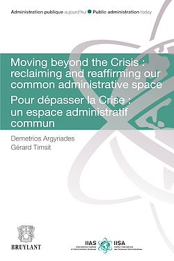 Télécharger le livre :  Moving Beyond the Crisis : Reclaiming and Reaffirming our Common Administrative Space