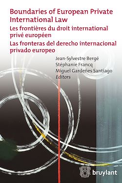 Télécharger le livre :  Boundaries of European Private International Law