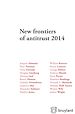 Télécharger le livre :  New frontiers of antitrust 2014